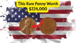 Uncover the Hidden Value: Lincoln Wheat Penny from Circulation Now Worth $224K